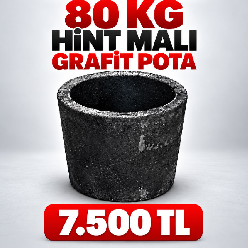 80 KG Hint Malı Grafit Pota – Kampanyalı Fiyat 7.500 TL